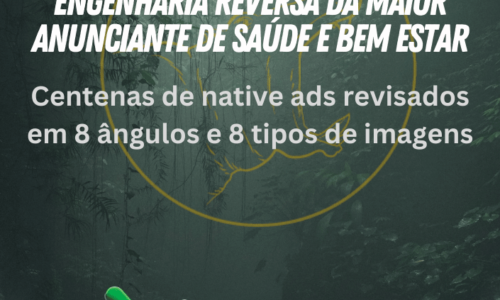 Engenharia Reversa da Maior Anunciante de Saude e Bem Estar